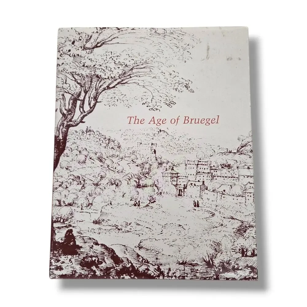 Age of Bruegel : Netherlandish Drawings in the Sixteenth Century by John...